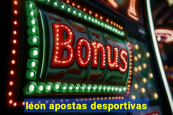 leon apostas desportivas